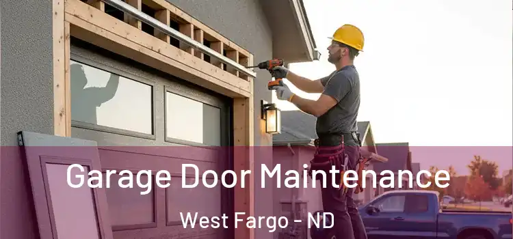 Garage Door Maintenance West Fargo - ND