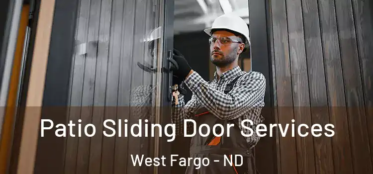 Patio Sliding Door Services West Fargo - ND