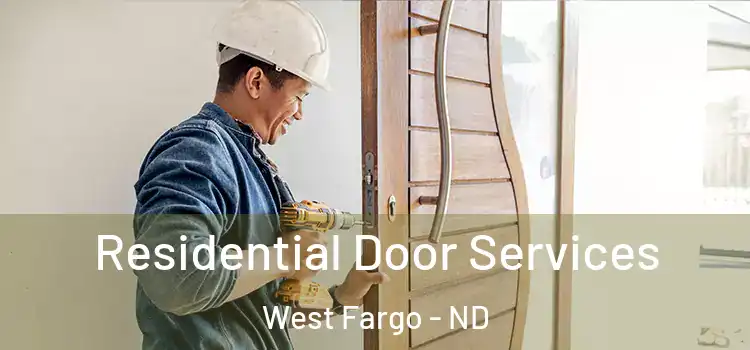 Residential Door Services West Fargo - ND
